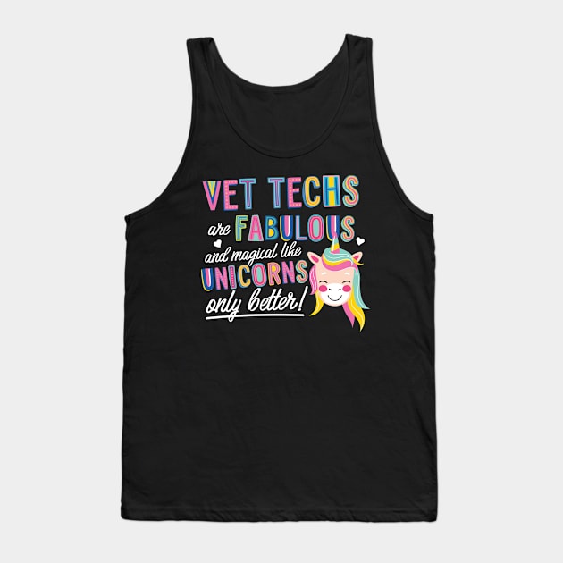 Vet Techs are like Unicorns Gift Idea Tank Top by BetterManufaktur